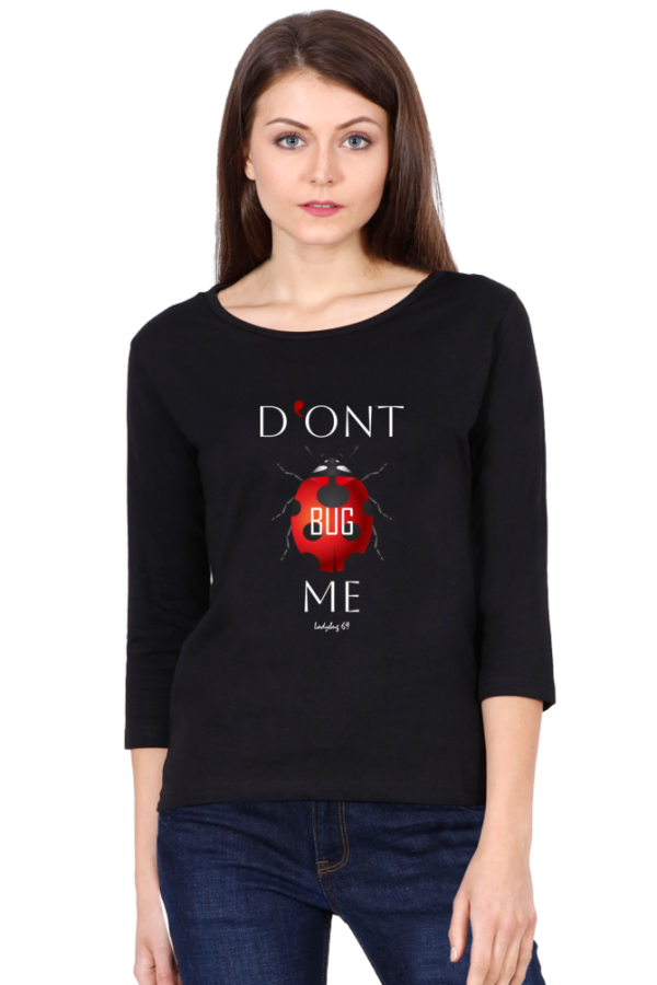 3/4 Sleeve T-Shirt - Don't Bug Me - Image 4