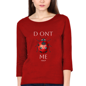 3/4 Sleeve T-Shirt - Don't Bug Me - Red