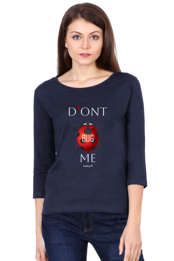 3/4 Sleeve T-Shirt - Don't Bug Me - Image 3