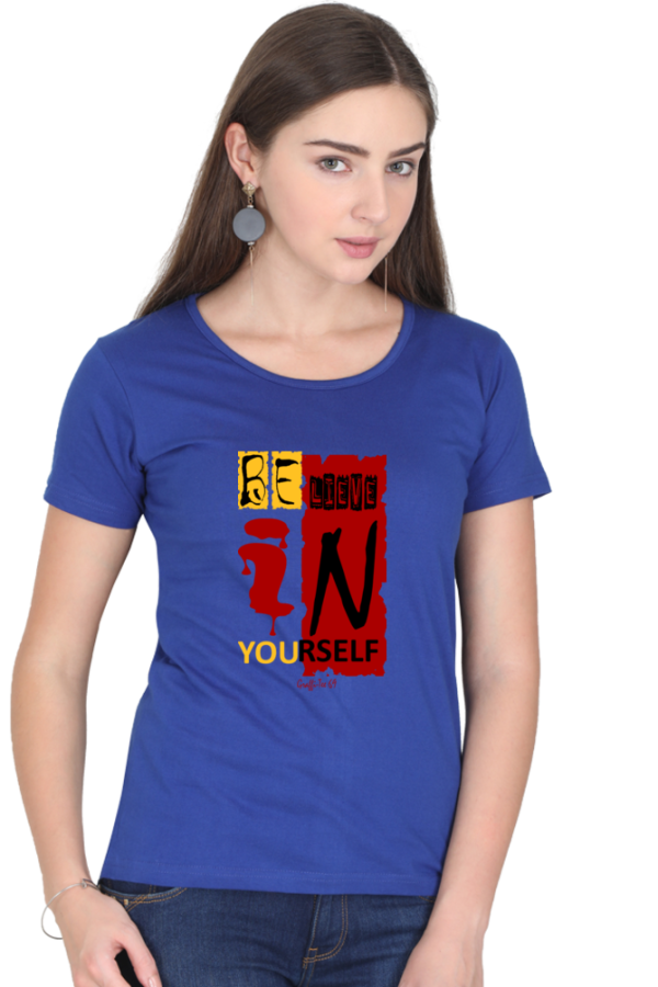 Women's Round Neck T-Shirt - Believe In Yourself - Image 5