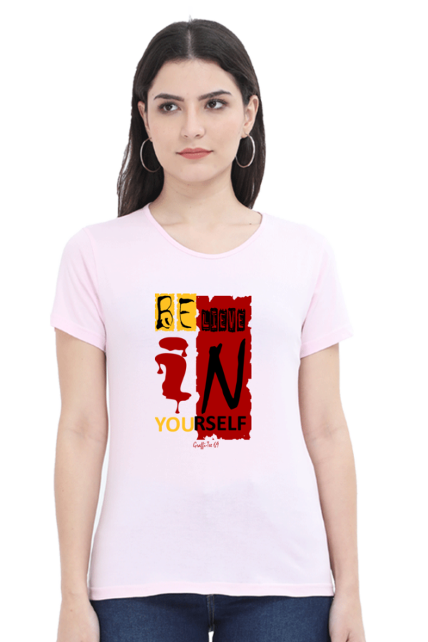 Women's Round Neck T-Shirt - Believe In Yourself - Image 2