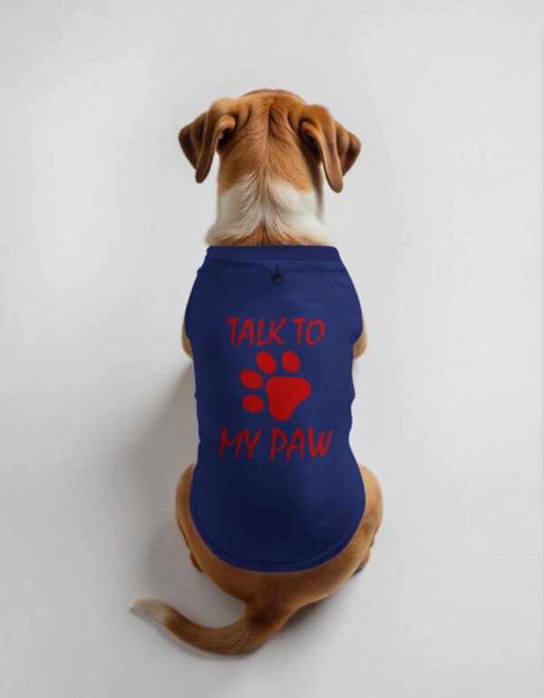 Dog T-Shirt - Talk to My Paw - Rb